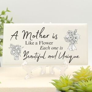 A Mother Is Like a Flower Decorative Plaque - White